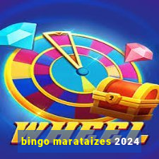 bingo marataizes 2024